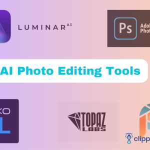 Read more about the article Must-Try Best AI Photo Editing Tools: Top 7 Picks