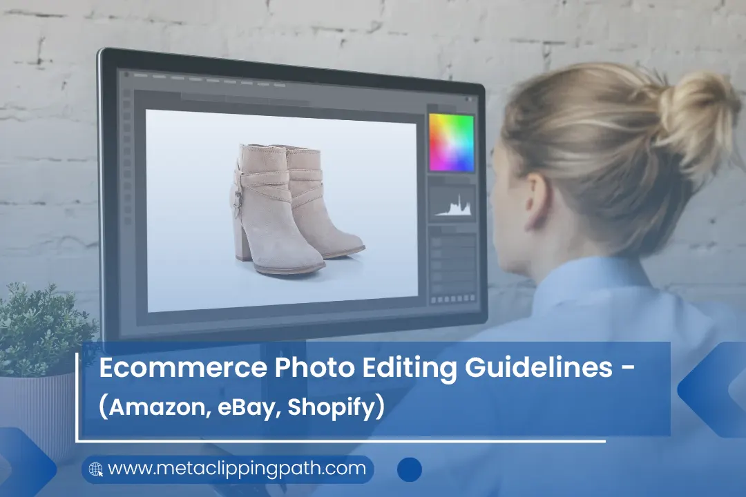 Ecommerce Photo Editing Requirements
