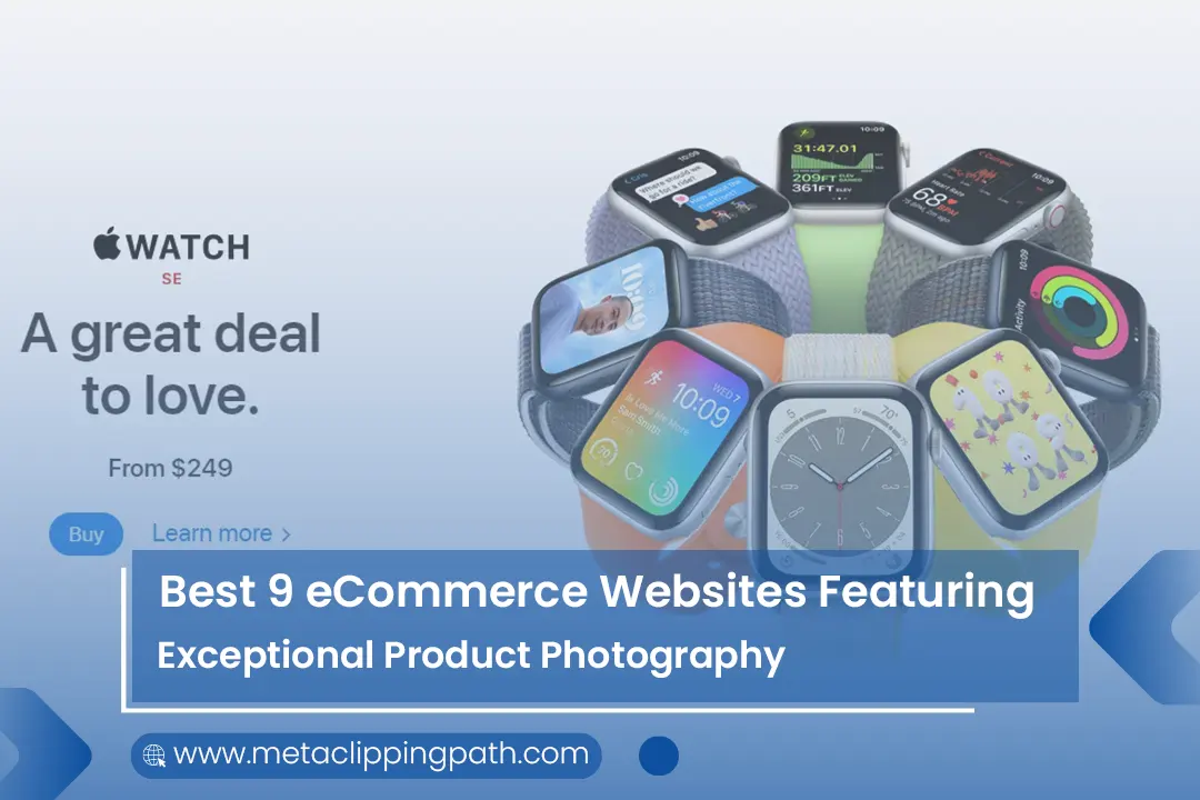 Best 9 eCommerce Websites Featuring Exceptional Product Photography