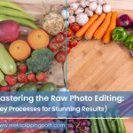 Mastering the Raw Photo Editing: Key Processes for Stunning Results