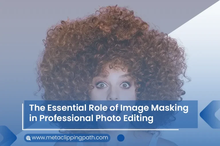 Read more about the article The Essential Role of Image Masking in Professional Photo Editing