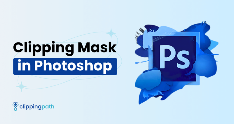 Read more about the article Clipping Mask in Photoshop: Everything You Need to Know