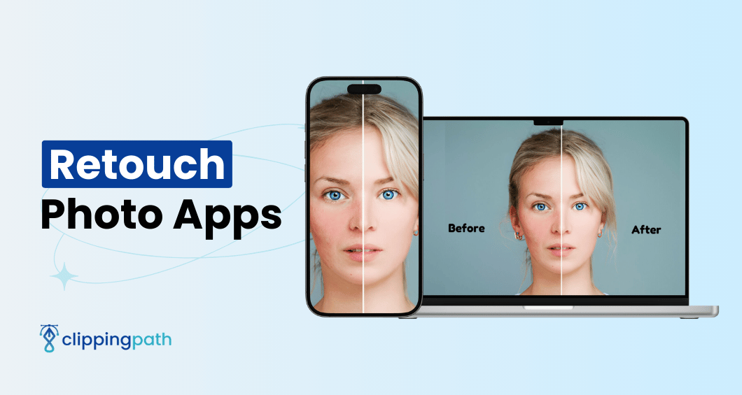 You are currently viewing Top 5 Retouch Photo Apps for Beginners and Pros [Everything You Need to Know]